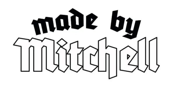 Made by mitchell